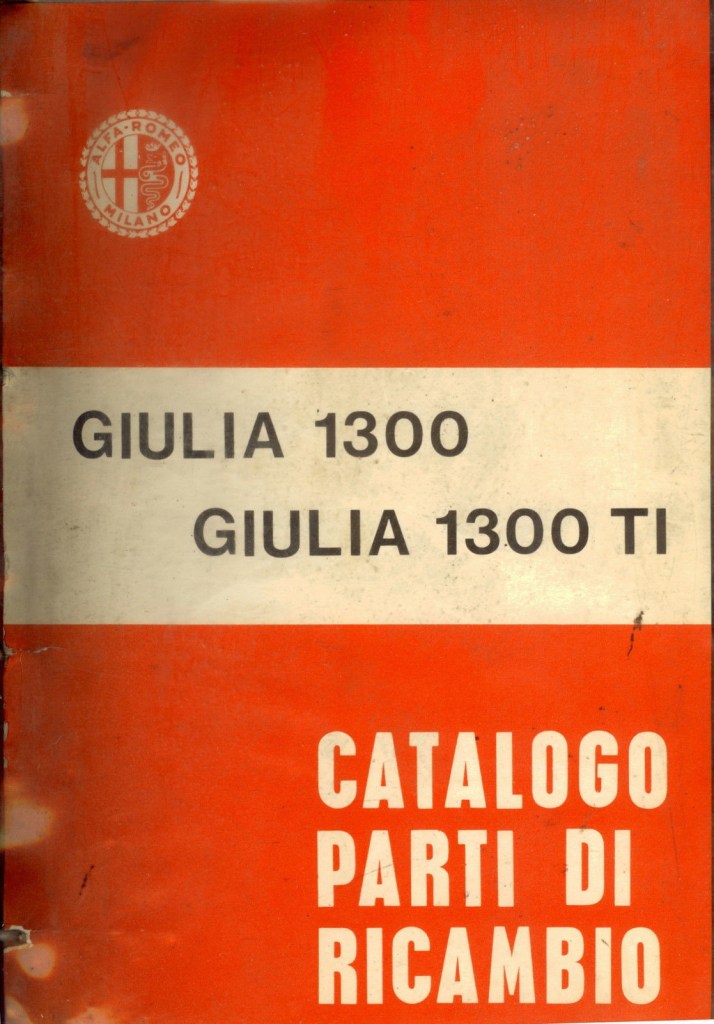 MANUALE CATALOGO PARTI DI RICAMBIO OFFICINA GIULIA 1300 TI + PARTICOLARI SPECIF