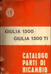 MANUALE CATALOGO PARTI DI RICAMBIO OFFICINA GIULIA 1300 TI + PARTICOLARI SPECIF